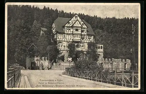 AK Frankenberg a. Eder, Hotel u. Sommerfrische Zum Gossberg, Bes.: Heinrich Wirwahn