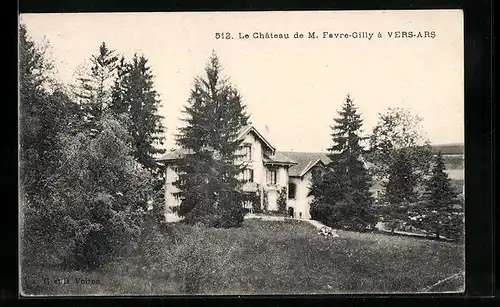 AK Vers-Ars, Le Chateau de M. Favre-Gilly