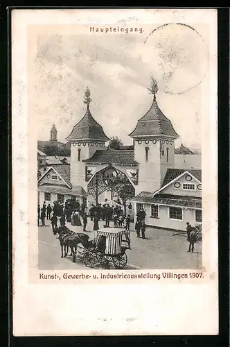 AK Villingen, Kunst- Gewerbe- und Industrieausstellung 1907, Haupteingang