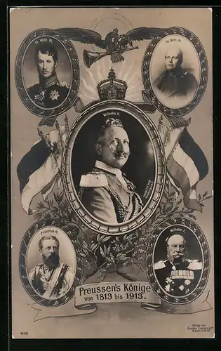 AK Preussens Könige 1813-1913, Friedrich Wilhelm III. von Preussen, Wilhelm I. und II.