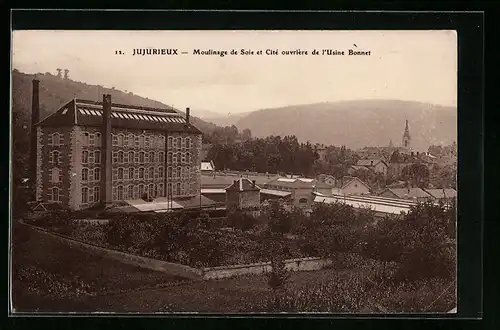 AK Jujurieux, Moulinage de Soie et Cité ouvrière de l`Usine Bonnet