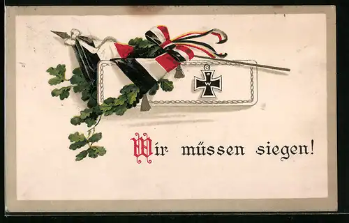 AK Wir müssen siegen!, Fahne mit Eichenzweigen, Eisernes Kreuz