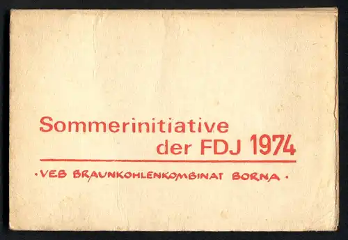 6 Fotografien Ansicht Borna, VEB Braunkohlekombinat Borna, Sommerinitiative der FDJ 1974, Studentenlager Freundschaft