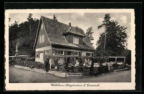 AK Eisenach, Waldhaus Sängerwiese, Bes.: Max Schuchardt