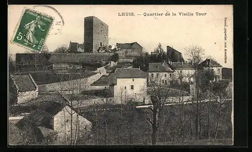 AK Lhuis, Quartier de la Vieille Tour