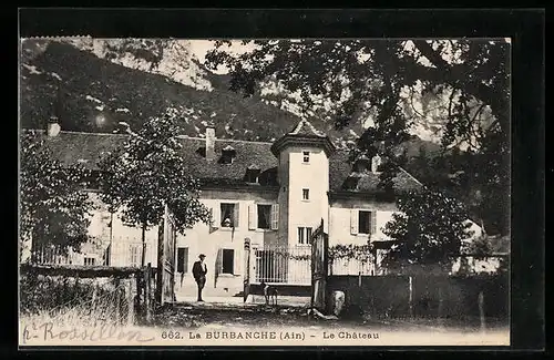 AK La Burbanche, Le Chateau