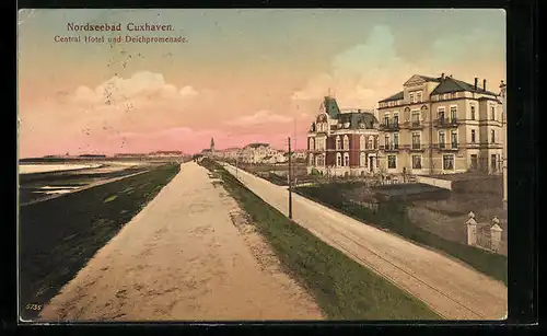 AK Cuxhaven /Nordsee, Central-Hotel und Deichpromenade