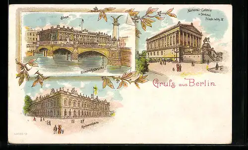 Lithographie Berlin, Börse mit Friedrichsbrücke, Ruhmeshalle, National-Gallerie & Denkmal Friedr. Wilh. IV.