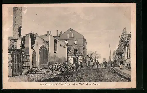 AK Darkehmen, Der Ruseneinfall in Ostpreussen 14, Strassenpartie mit zerstörter Apotheke