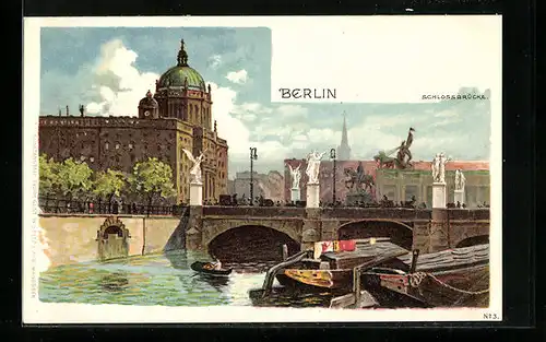 Lithographie Berlin, Schlossbrücke und Schloss