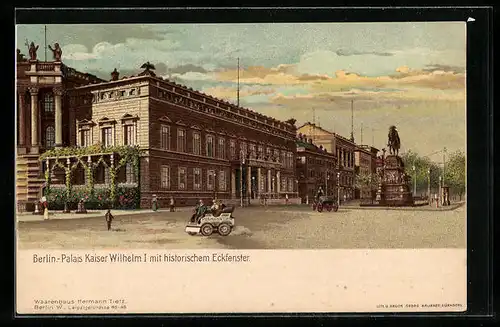 Lithographie Berlin, Palais Kaiser Wilhelm I. mit historischem Eckfenster