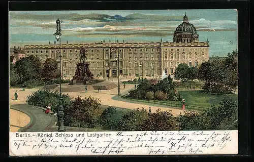 Lithographie Berlin, Das Kgl. Schloss mit dem Lustgarten