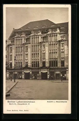 AK Berlin, Berliner Lehrervereinshaus, Alexanderstr. 41