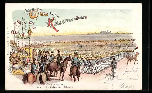 Lithographie Kaisermanöver, Grosse Parade vor Sr. M. d. Deutschen Kaiser Wilhelm II.