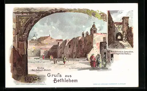 Lithographie Bethlehem, Burg Antonia, Kirche der Geburt Christi