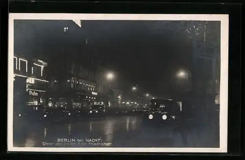 AK Berlin, bei Nacht, Unter den Linden, Ecke Friedrichstr.