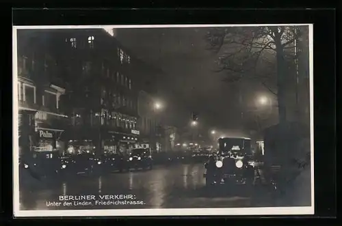 AK Berlin, Verkehr bei Nacht, Unter den Linden, Friedrichstrasse