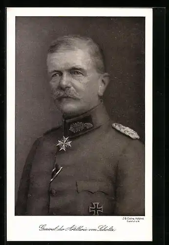 AK Heerführer General der Artillerie von Scholtz, Portrait in Uniform