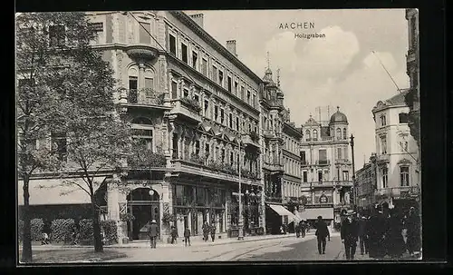 AK Aachen, Strassenpartie Holzgraben mit Passanten
