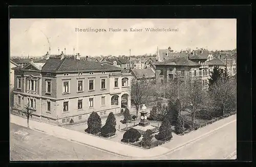 AK Reutlingen, Planie mit Kaiser Wilhelmdenkmal