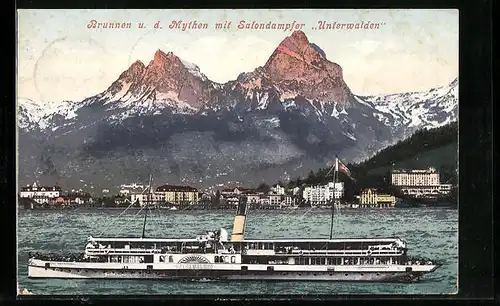 AK Brunnen und die Mythen mit Salondampfer Unterwalden