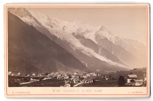 Fotografie F. Charnaux, Geneve, Ansicht Charmonix, vue generale et le Mont Blanc