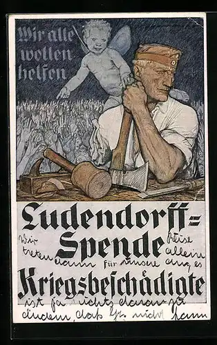 Künstler-AK Ludendorffspende für Kriegsbeschädigte, Soldat mit Axt und Elf, Kriegshilfe
