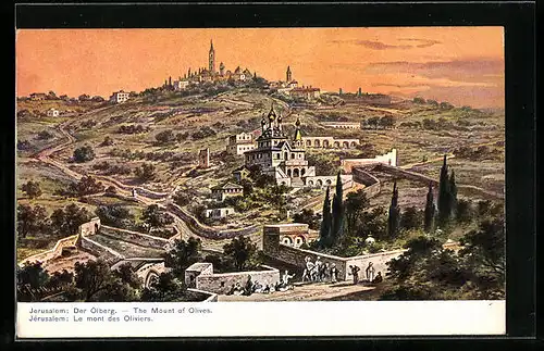 Künstler-AK Jerusalem, Der Ölberg in Jerusalem