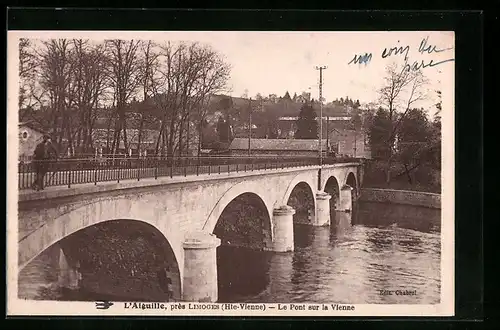 AK Limoges, L`Aiguille, Le Pont sur la Vienne