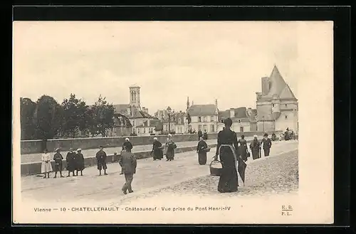 AK Chatellerault, Chateauneuf, Vue prise du Pont Henri-IV