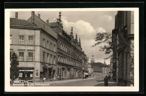 AK Döbeln i. Sa., Bahnhofstrasse mit Rathausturm
