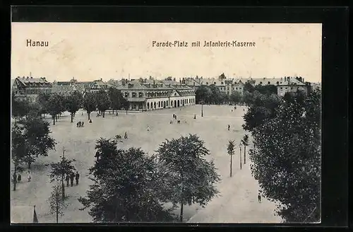 AK Hanau, Parade-Platz mit Infanterie-Kaserne
