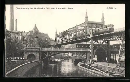 AK Berlin-Kreuzberg, Überführung der Hochbahn über den Landwehrkanal und Anhalter Bahn