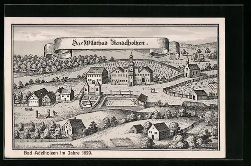 Künstler-AK Bad Adelholzen, Totalansicht im Jahre 1629