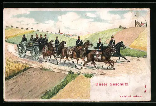 Künstler-AK Unser Geschütz, Artillerie