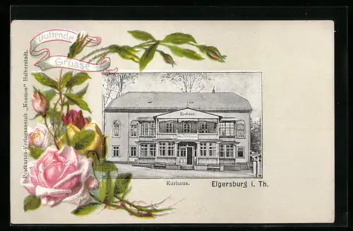 Präge-AK Elgersburg i. Th., Kurhaus, Duftende Rosen