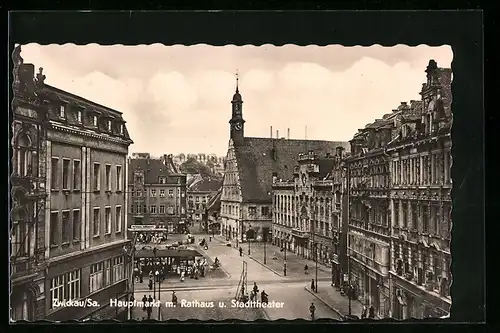 AK Zwickau /Sa., Hauptmarkt mit Rathaus und Stadttheater