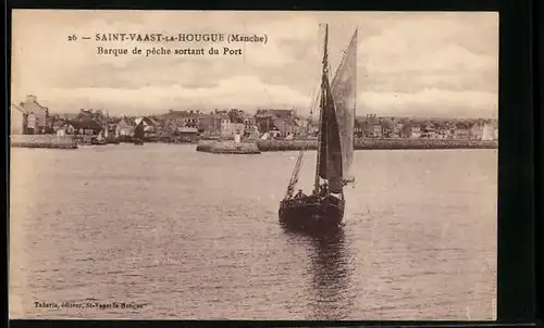 AK Saint-Vaast-la-Hougue, Barque de peche sortant du Port