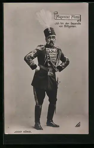 AK Operette Majestät Mimi, Schauspieler Josef König