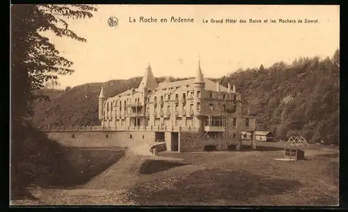 AK La Roche en Ardenne, Le Grand Hotel des Bains et les Rochers de Soeret