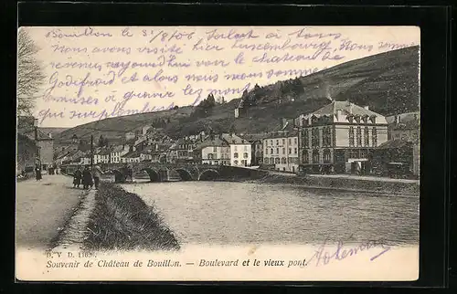 AK Bouillon, Boulevard et le vieux pont
