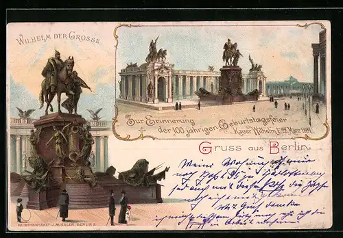 Lithographie Berlin, Denkmal für Kaiser Wilhelm den Grossen, 100jährige Geburtstagsfeier 22.03.1897
