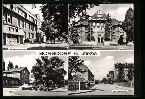 AK Borsdorf, Aug.-Bebel Oberschule, Rathaus und Bahnhof