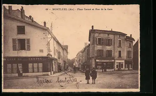 AK Montluel, Place Carnot et Rue de la Gare