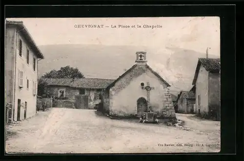 AK Chevignat, La Place et la Chapelle