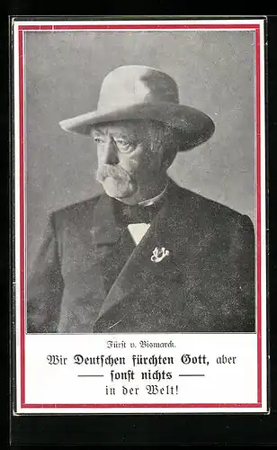 AK Fürst von Bismarck in Anzug und mit Hut, Zitat