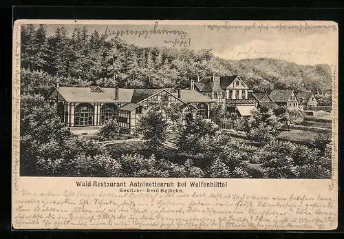 AK Wolfenbüttel, Wald-Restaurant Antoinettenruh, Bes.: Emil Beilicke