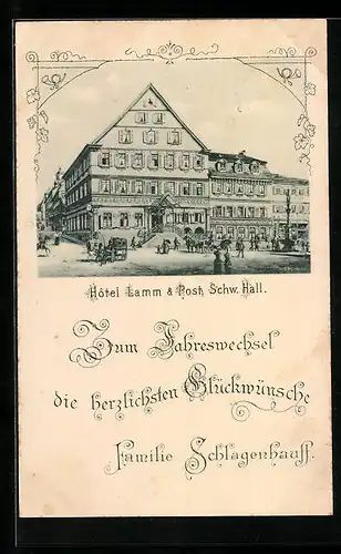 AK Schwäbisch Hall, Hotel Lamm & Post, Neujahrsgruss