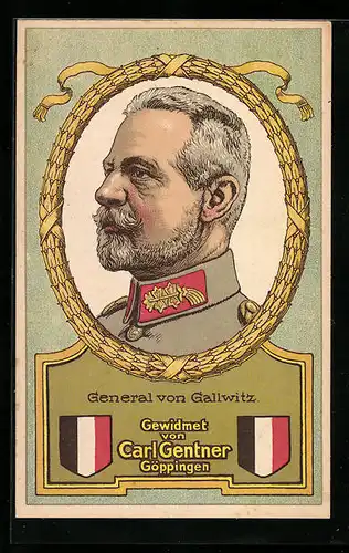 AK General von Gallwitz, Gewidmet von Carl Gentner Chem. Fabrik Göppingen
