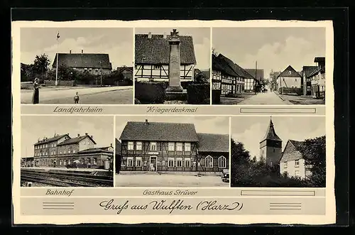 AK Wulften /Harz, Gasthaus Strüver, Bahnhof, Kriegerdenkmal